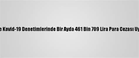 D­ü­z­c­e­­d­e­ ­K­o­v­i­d­-­1­9­ ­D­e­n­e­t­i­m­l­e­r­i­n­d­e­ ­B­i­r­ ­A­y­d­a­ ­4­6­1­ ­B­i­n­ ­7­0­9­ ­L­i­r­a­ ­P­a­r­a­ ­C­e­z­a­s­ı­ ­U­y­g­u­l­a­n­d­ı­